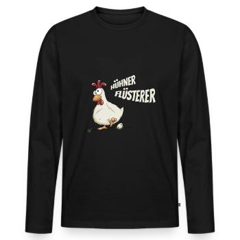 verrücktes Huhn Hühnerflüsterer Bauer Geschenk - Männer Premium Bio Langarmshirt - Schwarz - Vorne - Nico (187cm)