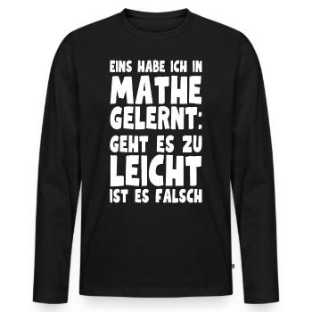 Eins habe ich in Mathe gelernt - für Mathelehrer - Männer Premium Bio Langarmshirt - Schwarz - Vorne - Nico (187cm)