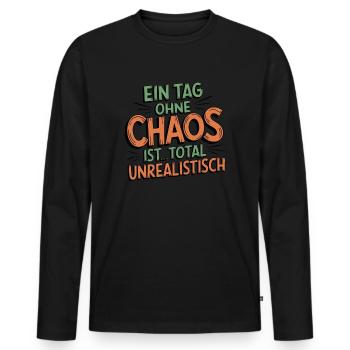 Lustiger Spruch Ein Tag ohne Chaos geht nicht - Männer Premium Bio Langarmshirt - Schwarz - Vorne - Nico (187cm)