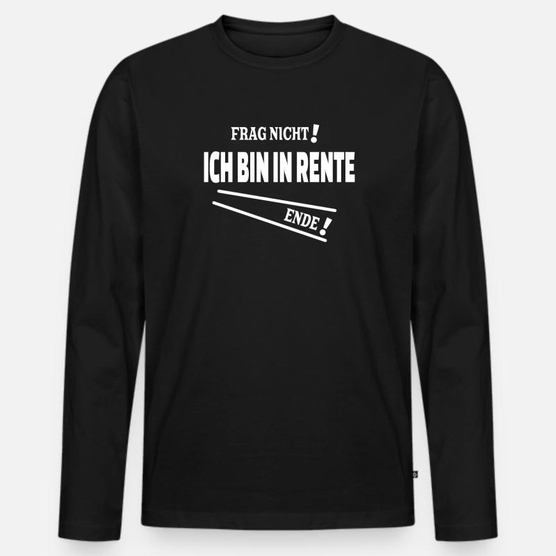 Ruhestand Rente Spruch Design - Männer Premium Bio Langarmshirt - Schwarz