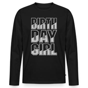 Birthday Girl - Männer Premium Bio Langarmshirt - Schwarz - Vorne - Nico (187cm)