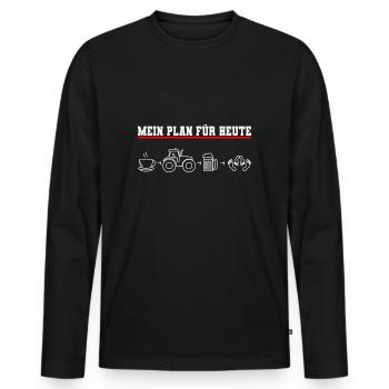 Plan für Heute Bauer Landwirt Traktor Ackerbau - Männer Premium Bio Langarmshirt - Schwarz - Vorne - Nico (187cm)