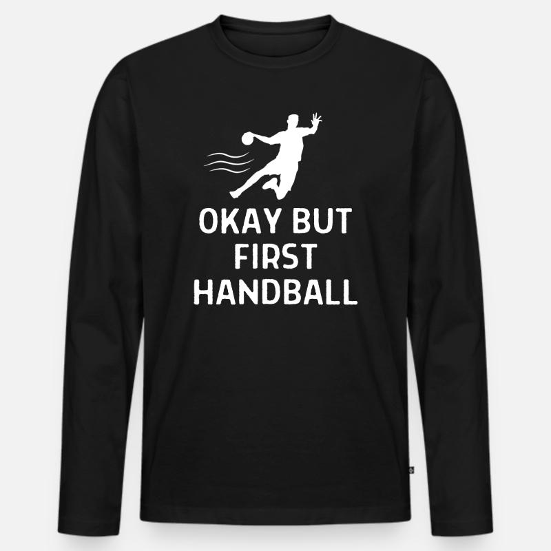 Handball Handballer Spruch Geschenk - Männer Premium Bio Langarmshirt - Schwarz