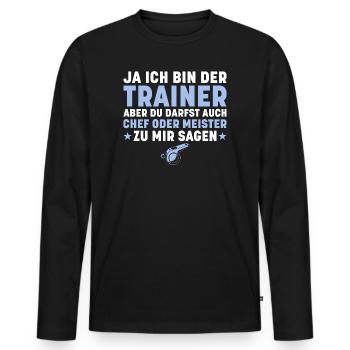 Fussballtrainer Ja ich bin der Trainer - Männer Premium Bio Langarmshirt - Schwarz - Vorne - Nico (187cm)