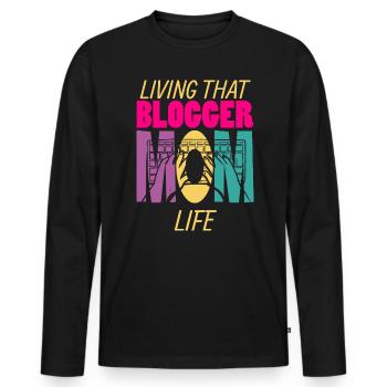 Living That Blogger Mom Life Mama Blogger - Männer Premium Bio Langarmshirt - Schwarz - Vorne - Nico (187cm)