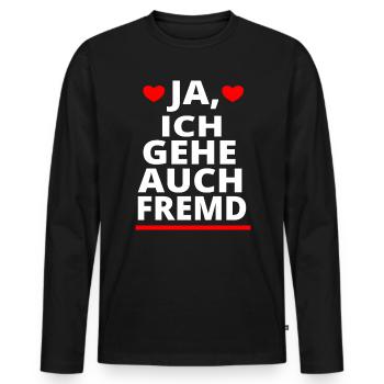 Ich gehe auch Fremd betrügen T-Shirt Ehefrau - Männer Premium Bio Langarmshirt - Schwarz - Vorne - Nico (187cm)