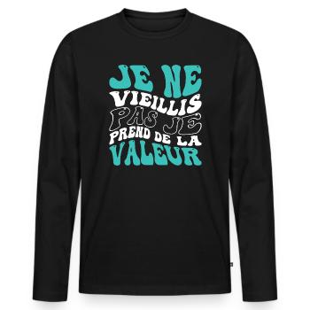 Je ne vieillis pas je prend de la valeur - T-shirt manches longues Premium bio Homme - noir - Devant - Nico (187cm)