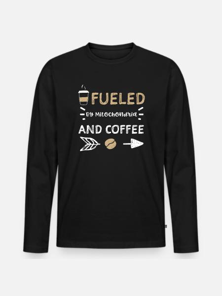 Fueled By Mitochondria And Coffee - Men's Premium Organic Long Sleeve Shirt - black