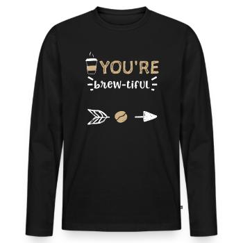 You're brew-tiful - Coffee - Men's Premium Organic Long Sleeve Shirt - black - Front - Nico (187cm)