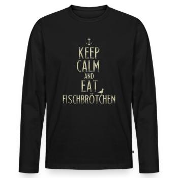 keep calm and eat Fischbrötchen moin norddeutsch - Männer Premium Bio Langarmshirt - Schwarz - Vorne - Nico (187cm)