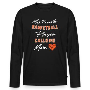 My favorite Basket ball player call me Mom - Männer Premium Bio Langarmshirt - Schwarz - Vorne - Nico (187cm)