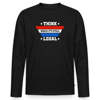 Think While Its Still Legal - Men's Premium Organic Long Sleeve Shirt - black - Front - Nico (187cm)