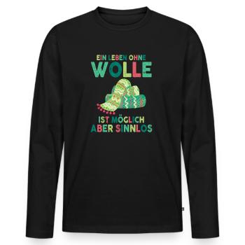 Ein Leben Ohne Wolle Ist Möglich Aber Sinnlos - Männer Premium Bio Langarmshirt - Schwarz - Vorne - Nico (187cm)