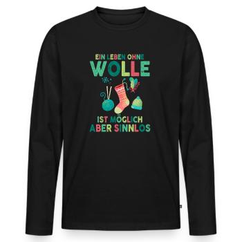 Ein Leben Ohne Wolle Ist Möglich Aber Sinnlos - Männer Premium Bio Langarmshirt - Schwarz - Vorne - Nico (187cm)