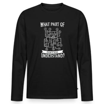 What Part Don't You Understand? Truck Gear Trucker - Men's Premium Organic Long Sleeve Shirt - black - Front - Nico (187cm)