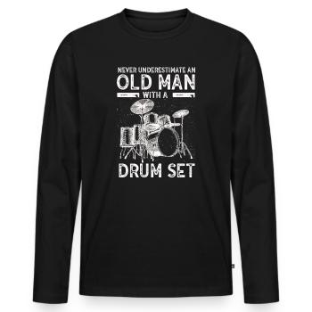 Never Underestimate An Old Man With A Drum Set - Men's Premium Organic Long Sleeve Shirt - black - Front - Nico (187cm)