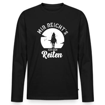 Mir Reichts Ich Geh Reiten Reiterinnen Reiterhof - Männer Premium Bio Langarmshirt - Schwarz - Vorne - Nico (187cm)