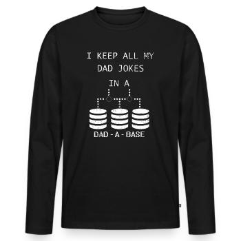 I Keep All My Dad Jokes In A Dad A Base - Men's Premium Organic Long Sleeve Shirt - black - Front - Nico (187cm)