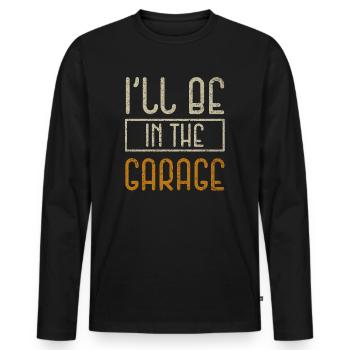 Je serai dans le garage vintage - T-shirt manches longues Premium bio Homme - noir - Devant - Nico (187cm)