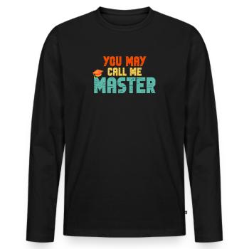 Call Me Master Graduation School College Degree - Männer Premium Bio Langarmshirt - Schwarz - Vorne - Nico (187cm)