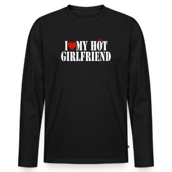 I Love My Hot Girlfriend Shirt I Heart My GF - Men's Premium Organic Long Sleeve Shirt - black - Front - Nico (187cm)