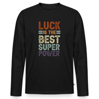 Luck is The Best Superpowers Secretly Hoping Super - Männer Premium Bio Langarmshirt - Schwarz - Vorne - Nico (187cm)