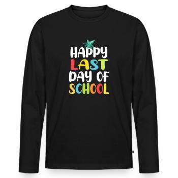 Happy Last Day Of School Students And Teachers - Men's Premium Organic Long Sleeve Shirt - black - Front - Nico (187cm)