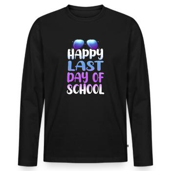 Happy Last Day Of School Students And Teachers - Men's Premium Organic Long Sleeve Shirt - black - Front - Nico (187cm)