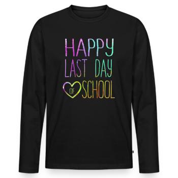 Happy Last Day Of School Students And Teachers - Men's Premium Organic Long Sleeve Shirt - black - Front - Nico (187cm)