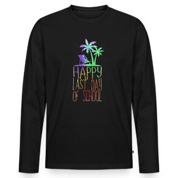 Happy Last Day Of School Students And Teachers - Men's Premium Organic Long Sleeve Shirt - black - Front - Nico (187cm)