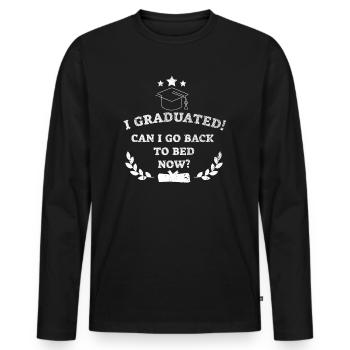 I Graduated Can I Go Back to Bed Now Finally - Men's Premium Organic Long Sleeve Shirt - black - Front - Nico (187cm)
