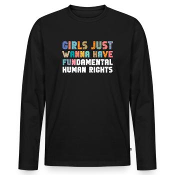 Girls Just Wanna Have Fundamental Human Rights - Men's Premium Organic Long Sleeve Shirt - black - Front - Nico (187cm)