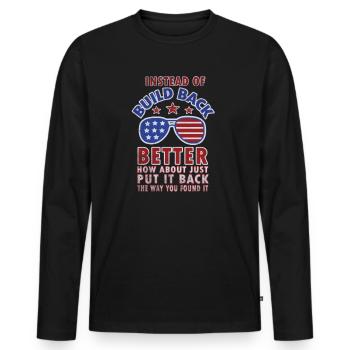 Instead Of Build Back - Men's Premium Organic Long Sleeve Shirt - black - Front - Nico (187cm)