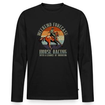 Weekend Forecast Horse Racing Chance of Drinking - Männer Premium Bio Langarmshirt - Schwarz - Vorne - Nico (187cm)