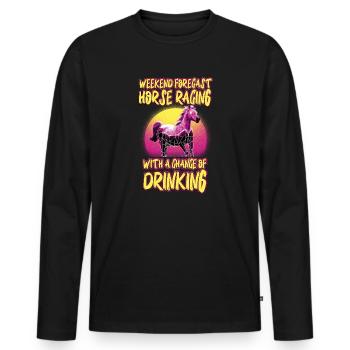 Weekend Forecast Horse Racing Chance of Drinking - Men's Premium Organic Long Sleeve Shirt - black - Front - Nico (187cm)