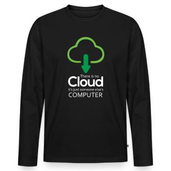 Il n’y a pas de nuage, c’est juste celui de quelqu’un d’autre - T-shirt manches longues Premium bio Homme - noir - Devant - Nico (187cm)