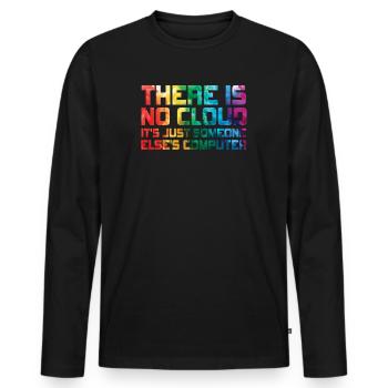 There Is No Cloud It's Just Someone Else's - Männer Premium Bio Langarmshirt - Schwarz - Vorne - Nico (187cm)