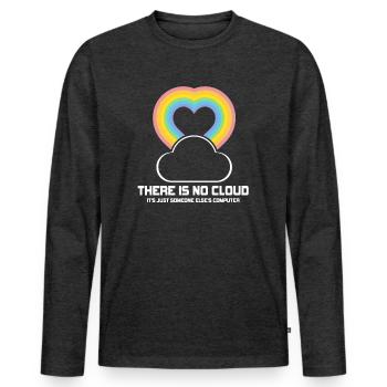 There Is No Cloud It's Just Someone Else's - Männer Premium Bio Langarmshirt - Anthrazit meliert - Vorne - Nico (187cm)