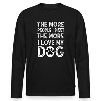 The More People I Meet The More I Like My Dog - Men's Premium Organic Long Sleeve Shirt - black - Front - Nico (187cm)