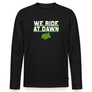 We Ride At Dawn Dad Lawn Mower Make Laugh Day Yard - Men's Premium Organic Long Sleeve Shirt - black - Front - Nico (187cm)