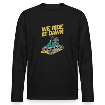 We Ride At Dawn Dad Lawn Mower Make Laugh Day Yard - Männer Premium Bio Langarmshirt - Schwarz - Vorne - Nico (187cm)