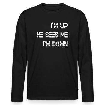 Im Up Il me voit Im Down Dicton inspirant - T-shirt manches longues Premium bio Homme - noir - Devant - Nico (187cm)