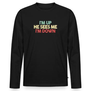 Im Up Il me voit Im Down Dicton inspirant - T-shirt manches longues Premium bio Homme - noir - Devant - Nico (187cm)