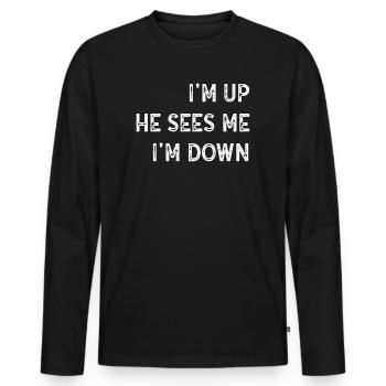 Im Up Il me voit Im Down Dicton inspirant - T-shirt manches longues Premium bio Homme - noir - Devant - Nico (187cm)