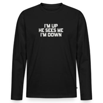 Im Up Il me voit Im Down Dicton inspirant - T-shirt manches longues Premium bio Homme - noir - Devant - Nico (187cm)