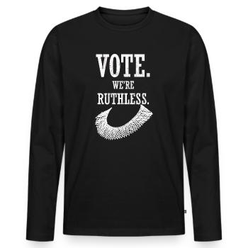 Women's Rights Vote We're Ruthless Human And Women - Men's Premium Organic Long Sleeve Shirt - black - Front - Nico (187cm)