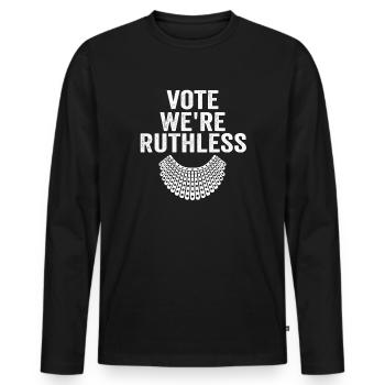 Women's Rights Vote We're Ruthless Human And Women - Men's Premium Organic Long Sleeve Shirt - black - Front - Nico (187cm)