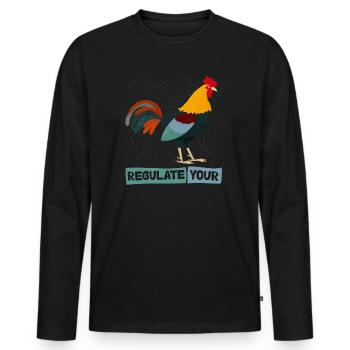 Regulate Your Cock Rooster Pro Choice Feminist - Männer Premium Bio Langarmshirt - Schwarz - Vorne - Nico (187cm)