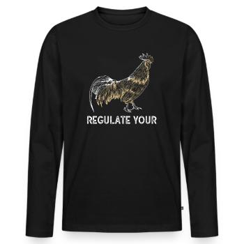 Regulate Your Cock Rooster Pro Choice Feminist - Männer Premium Bio Langarmshirt - Schwarz - Vorne - Nico (187cm)