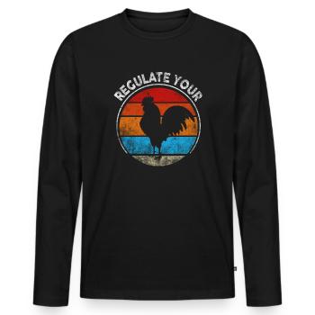 Regulate Your Cock Rooster Pro Choice Feminist - Männer Premium Bio Langarmshirt - Schwarz - Vorne - Nico (187cm)